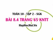 Bài 8.4 trang 65 Toán 10 tập 2 Kết nối tri thức